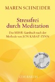 Stressfrei durch Meditation Stressfrei durch Meditation