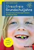 Stressfreie Grundschuljahre Stressfreie Grundschuljahre