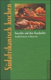 Südafrikanisch kochen Südafrikanisch kochen
