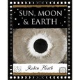 Sun, Moon and Earth Sun, Moon and Earth