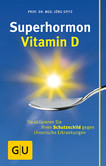 Superhormon Vitamin D Superhormon Vitamin D