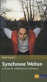 Synchrone Welten Synchrone Welten