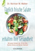 Täglich frische Salate erhalten Ihre Gesundheit Täglich frische Salate erhalten Ihre Gesundheit
