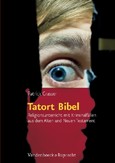 Tatort Bibel Tatort Bibel