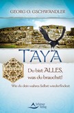 Taya, Du bist alles, was du brauchst! Taya, Du bist alles, was du brauchst!