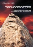 Technogötter Technogötter