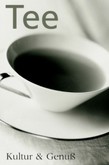 Tee, Kultur & Genuß Tee, Kultur & Genuß