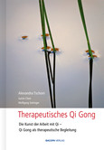 Therapeutisches Qi Gong Therapeutisches Qi Gong
