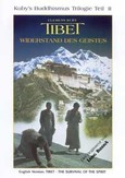 Tibet - Widerstand des Geistes (Buddhismus Trilogie Vol. 2) Tibet - Widerstand des Geistes (Buddhismus Trilogie Vol. 2)
