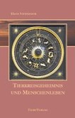 Tierkreisgeheimnis und Menschenleben Tierkreisgeheimnis und Menschenleben