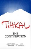 TIHKAL, the Continuation