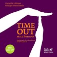 Timeout statt Burnout, m. Audio-CD Timeout statt Burnout, m. Audio-CD