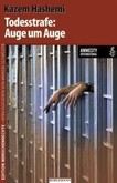 Todesstrafe: Auge um Auge Todesstrafe: Auge um Auge