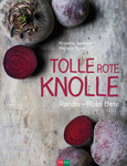 Tolle rote Knolle Tolle rote Knolle