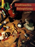 Traditionelles Holzspielzeug drechseln Traditionelles Holzspielzeug drechseln