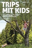 Trips mit Kids Trips mit Kids