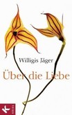 Über die Liebe Über die Liebe