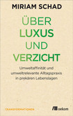 Über Luxus und Verzicht Über Luxus und Verzicht