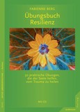 Übungsbuch Resilienz, m. Audio-CD Übungsbuch Resilienz, m. Audio-CD