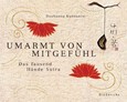 Umarmt von Mitgefühl Umarmt von Mitgefühl