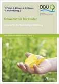 Umweltethik für Kinder Umweltethik für Kinder
