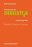 Und wenn dir ein Ziegelstein auf den Kopf fällt Und wenn dir ein Ziegelstein auf den Kopf fällt