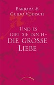 Uns es gibt sie doch - die grosse Liebe Uns es gibt sie doch - die grosse Liebe