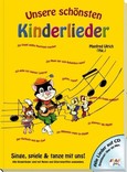 Unsere schönsten Kinderlieder, m. Audio-CD Unsere schönsten Kinderlieder, m. Audio-CD