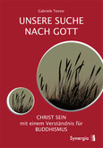 Unsere Suche nach Gott Unsere Suche nach Gott