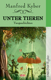 Unter Tieren - Tiergeschichten Unter Tieren - Tiergeschichten