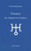 Uranus - Der Alchemist des Zeitalters Uranus - Der Alchemist des Zeitalters