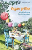 Vegan grillen Vegan grillen