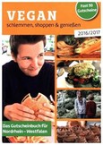 Vegan schlemmen, shoppen & genießen 2016/2017 Vegan schlemmen, shoppen & genießen 2016/2017
