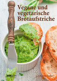 Vegane und vegetarische Brotaufstriche Vegane und vegetarische Brotaufstriche