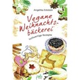Vegane Weihnachtsbäckerei Vegane Weihnachtsbäckerei