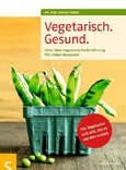 Vegetarisch. Gesund. Vegetarisch. Gesund.