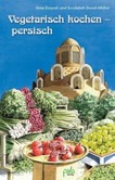 Vegetarisch kochen - persisch Vegetarisch kochen - persisch