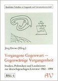 Vergangene Gegenwart - Gegenwärtige Vergangenheit Vergangene Gegenwart - Gegenwärtige Vergangenheit