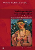 Verkörperungen von Weiblichkeit Verkörperungen von Weiblichkeit