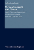 Vernunfteinsicht und Glaube Vernunfteinsicht und Glaube
