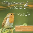 Vogelstimmen & Musik* Audio CD Vogelstimmen & Musik* Audio CD
