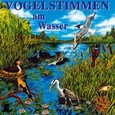 Vogelstimmen am Wasser Audio CD Vogelstimmen am Wasser Audio CD
