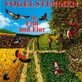 Vogelstimmen in Feld und Flur Audio CD Vogelstimmen in Feld und Flur Audio CD