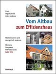 Vom Altbau zum Effizienzhaus Vom Altbau zum Effizienzhaus