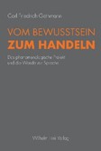 Vom Bewusstsein zum Handeln