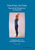 Vom Feuer zur Form - Yoga und der Wärmeprozess des Menschen Vom Feuer zur Form - Yoga und der Wärmeprozess des Menschen