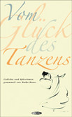 Vom Glück des Tanzens Vom Glück des Tanzens