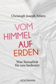Vom Himmel auf Erden Vom Himmel auf Erden