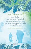 Vom Inder, der auf dem Fahrrad bis nach Schweden fuhr, um dort seine große Liebe wiederzufinden Vom Inder, der auf dem Fahrrad bis nach Schweden fuhr, um dort seine große Liebe wiederzufinden