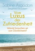 Vom Luxus der Zufriedenheit Vom Luxus der Zufriedenheit
